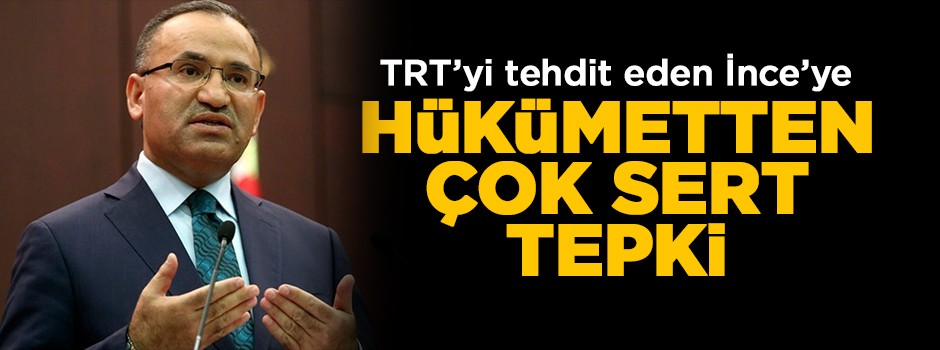 Hükümetten Muharrem İnce'ye TRT tepkisi!