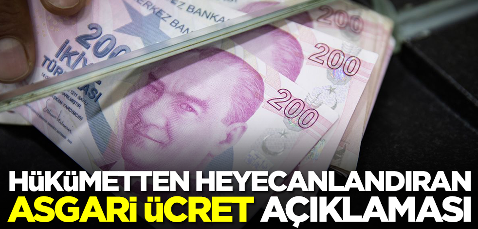 Hükümetten son dakika asgari ücret açıklaması! Herkesi heyecanlandırdı