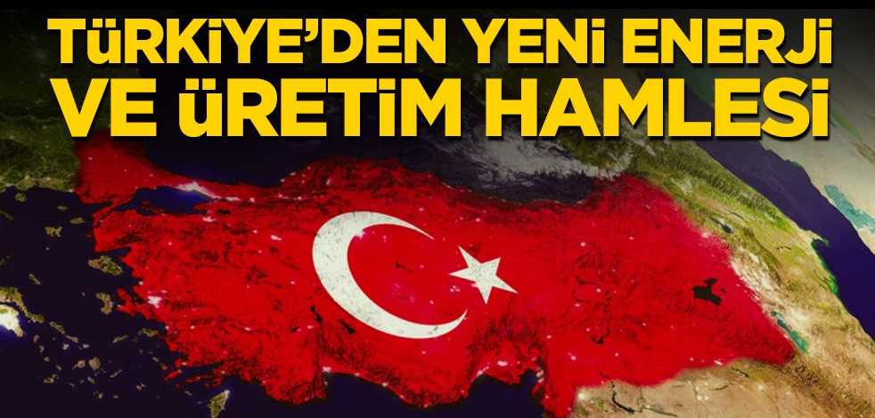 Hükümetten yeni enerji ve üretim hamlesi!