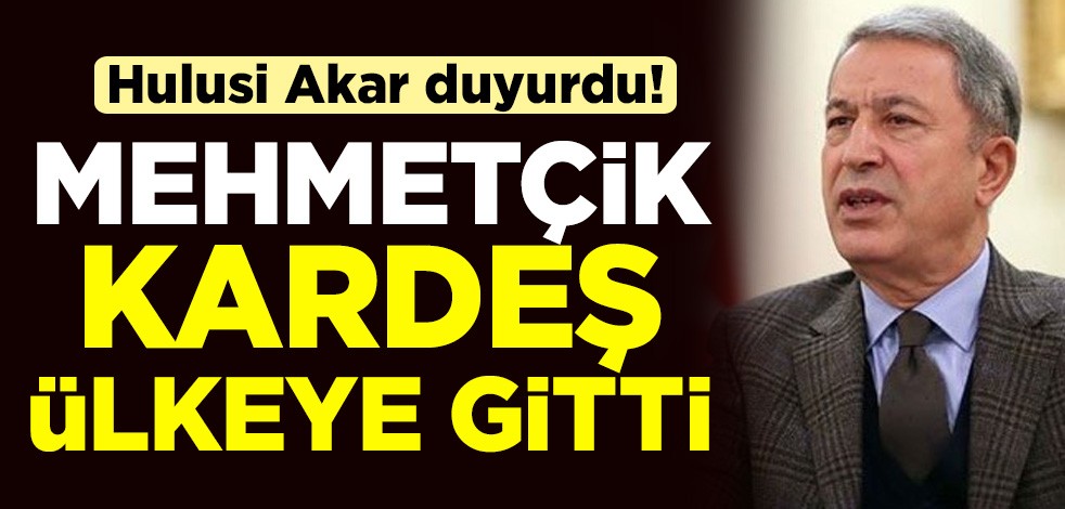 Hulusi Akar: Ortak Merkez'de görev yapacak personel Azerbaycan'a gitti