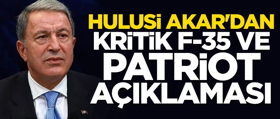 Hulusi Akar: Türkiye ABD'den Patriot sistemlerini satın alabilir