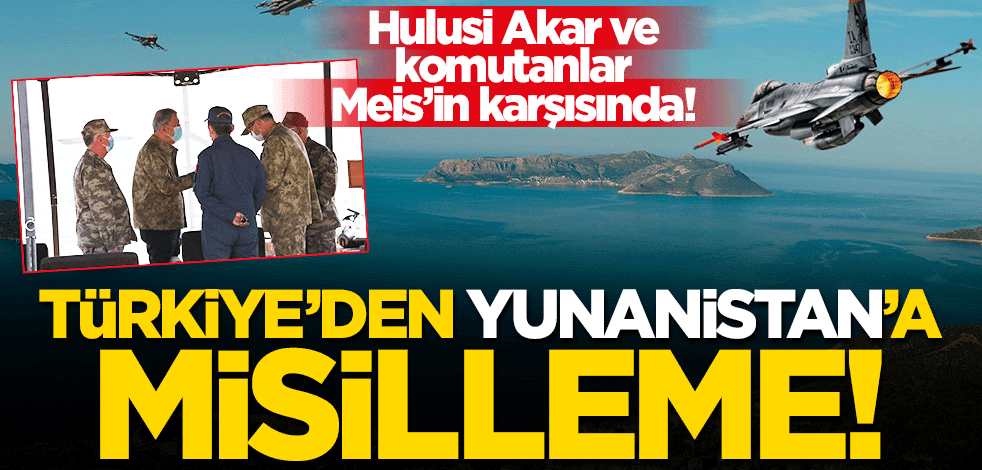 Hulusi Akar ve komutanlar Kaş'ta! Türkiye'den Yunanistan'a misilleme