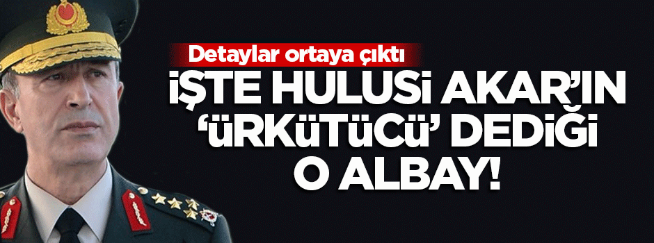 Hulusi Akar'ın 'ürkütücü' dediği Albay Fırat Alakuş kimdir?