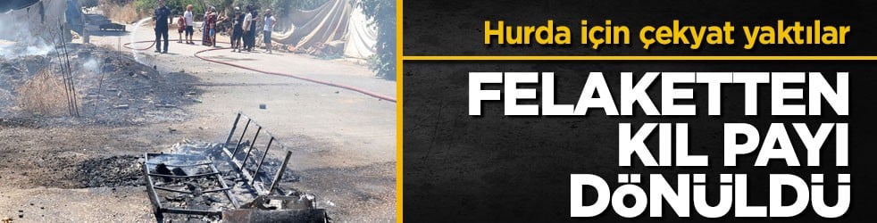 Hurda için çekyat yaktılar! Felaketten kıl payı dönüldü