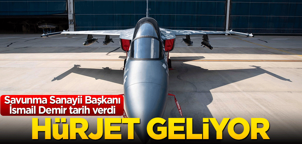 Hürjet geliyor! Savunma Sanayii başkanı İsmail Demir tarih verdi
