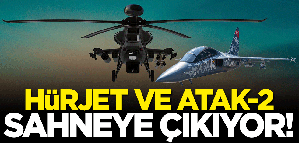 Hürjet ve ATAK 2 "SAHA Expo Fuarı"nda görücüye çıkacak!