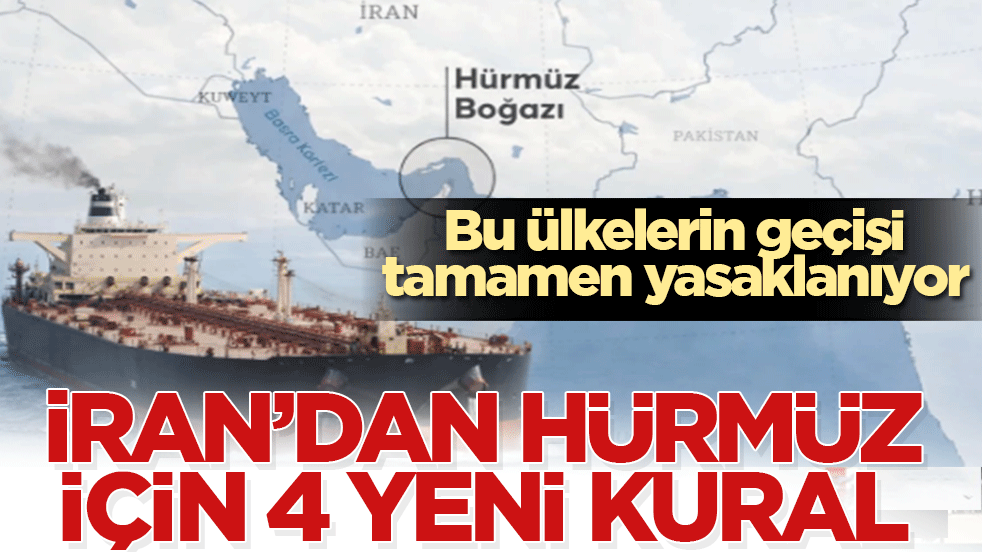 Hürmüz Boğazı’nda İran’dan tarihi hamle: Bu ülkelerin geçiş tamamen yasaklanıyor