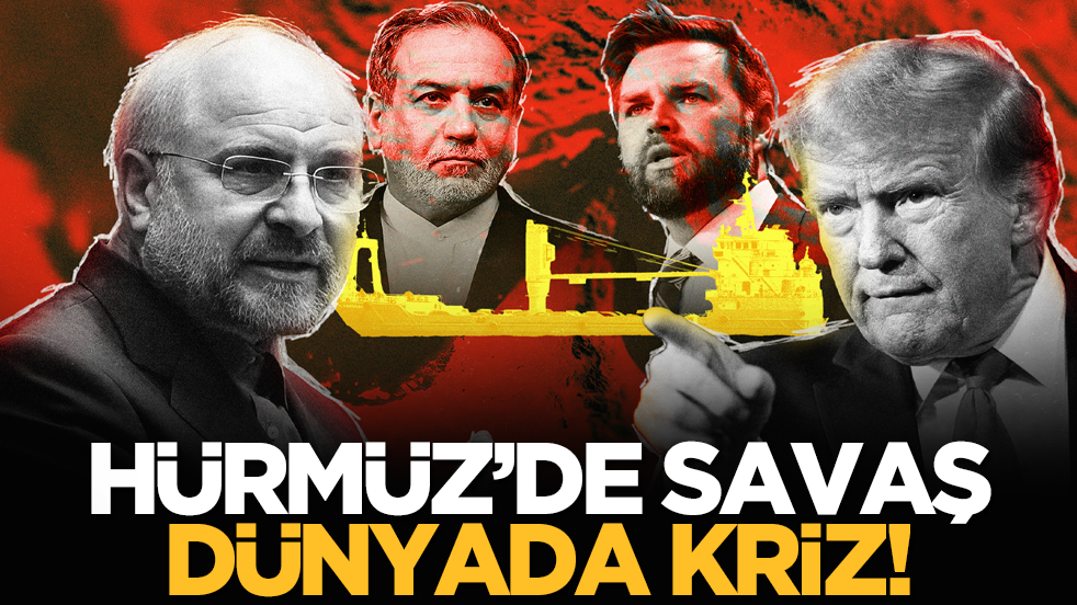 Hürmüz’de savaş dünyada kriz!