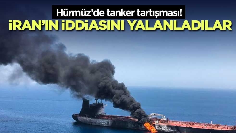 Hürmüz’de tanker tartışması! İddialar yalanlandı