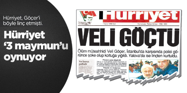 Hürriyet ‘3 maymun’u oynuyor