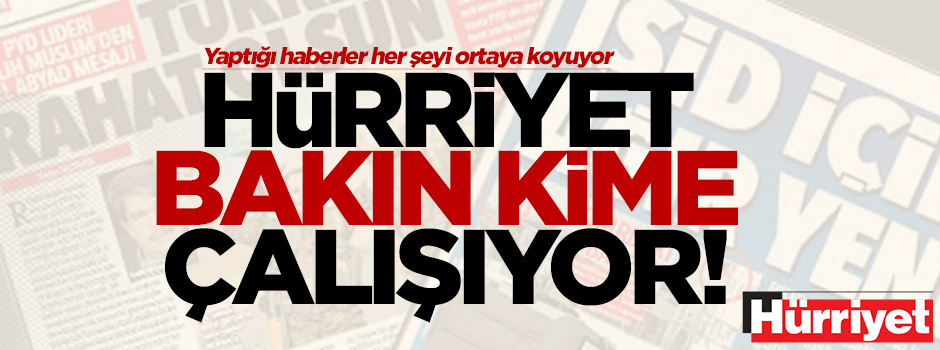 Hürriyet, CIA propagandası yapıyor!
