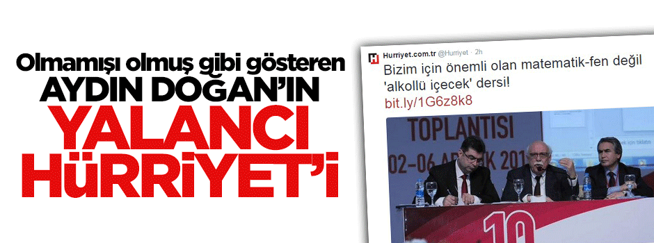 Hürriyet'ten eğitim şurasıyla ilgili algı operasyonu