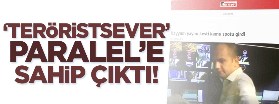 Hürriyet'ten Paralel'e tam destek!