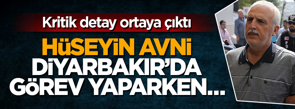 Hüseyin Avni Mutlu Diyarbakır'da görev yaparken FETÖ vurgun yapmış!