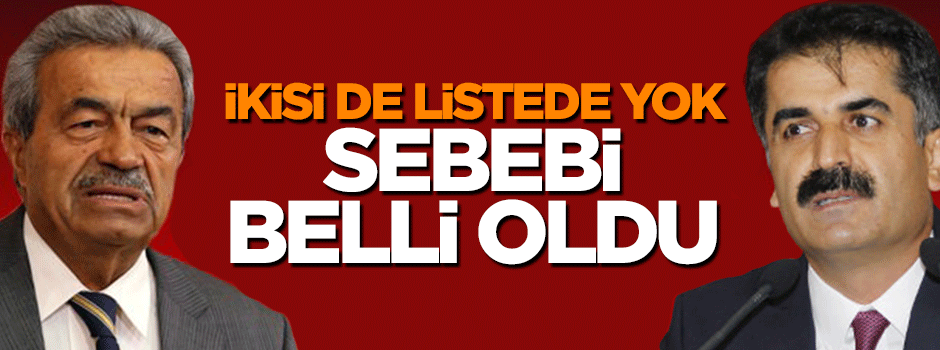 Hüseyin Aygün ve Kamer Genç neden listede yer almadı?