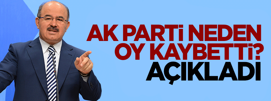Hüseyin Çelik AK Parti'nin neden oy kaybettiğini açıkladı