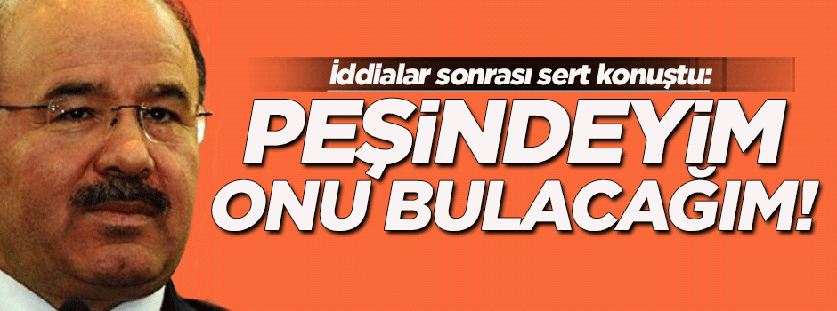 Hüseyin Çelik: Onu bulacağım