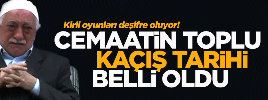 Hüseyin Gülerce cemaatin kaçış tarihini açıkladı