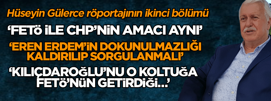 Hüseyin Gülerce röportajının ikinci bölümü