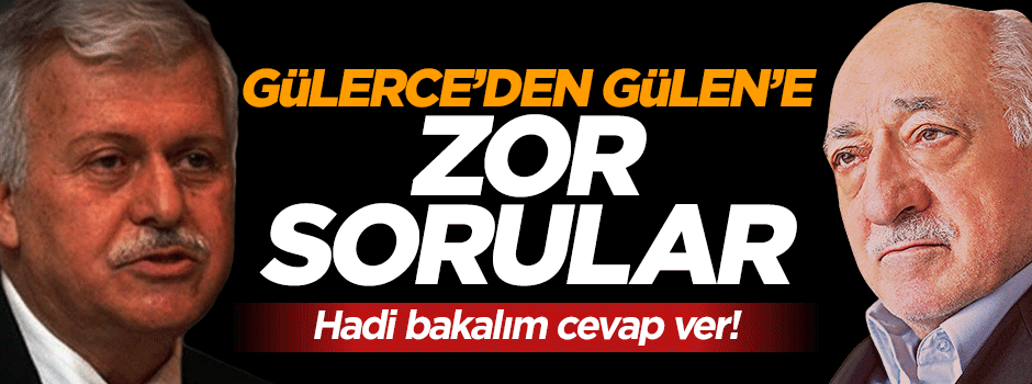 Hüseyin Gülerce'den Fetullah Gülen'e 3 soru