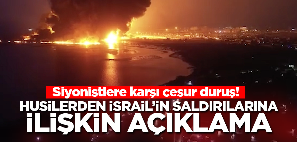 Husiler'den İsrail'in alçak saldırısına ilişkin açıklama