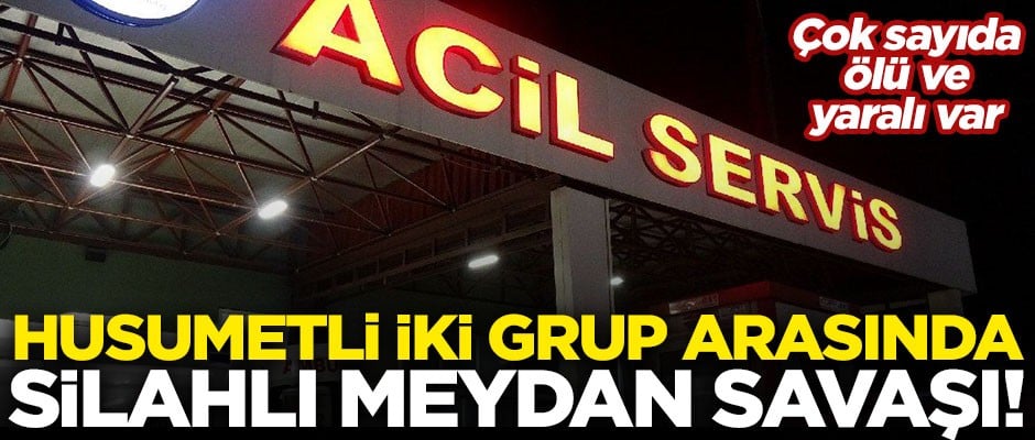 Husumetli iki grup arasında silahlı meydan savaşı! Çok sayıda ölü ve yaralı var