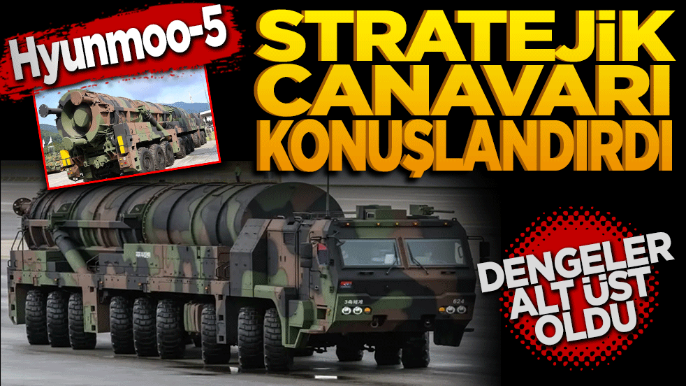 Hyunmoo-5: O ülke stratejik "Canavar"ı konuşlandırdı! Dengeler alt üst oldu