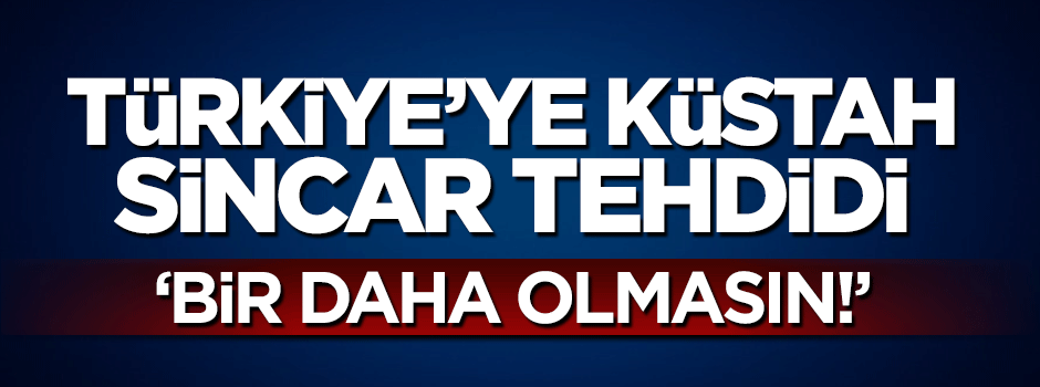 İbadi'den Türkiye'ye küstah Sincar tehdidi