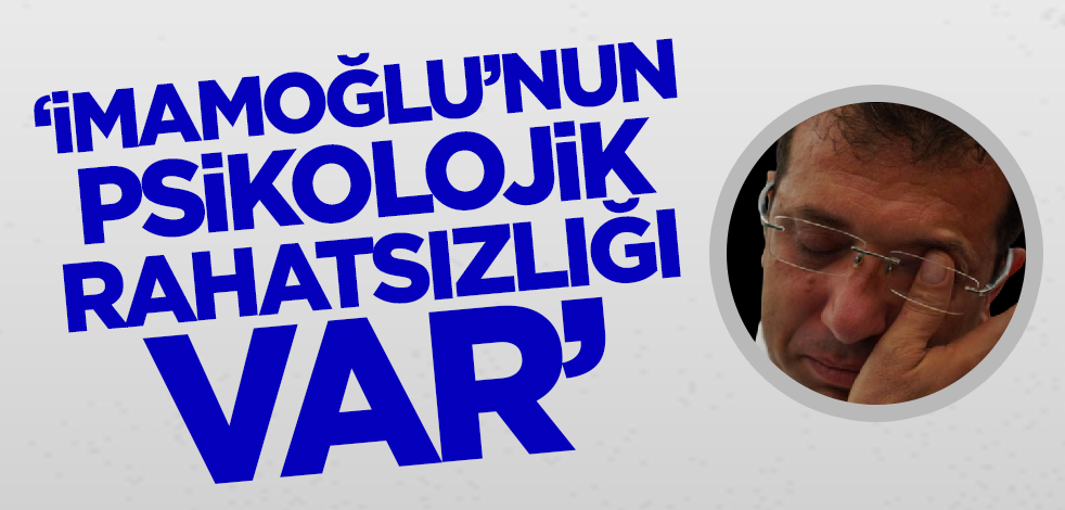 'İBB Başkanı Ekrem İmamoğlu hasta'