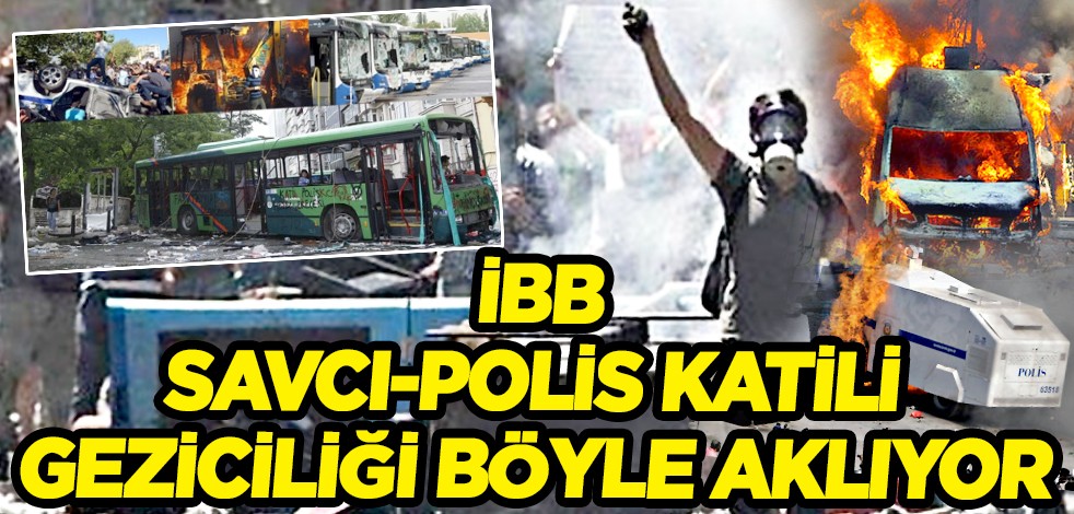 İBB dergisinde, savcı-polis katili geziciler aklanıyor