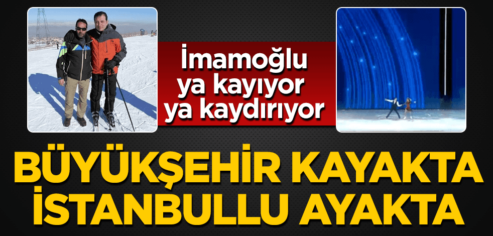 İBB kayakta, millet ayakta