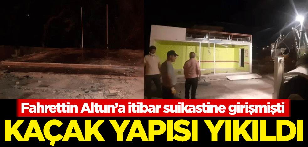 İBB sözcüsü Nadir Ataman'ın kaçak yapısı yıkıldı