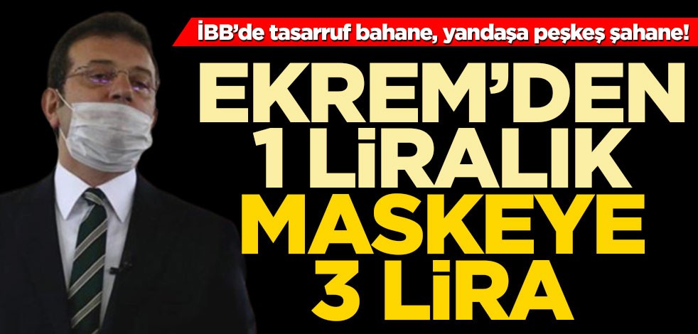 İBB’de tasarruf bahane, yandaşa peşkeş şahane!