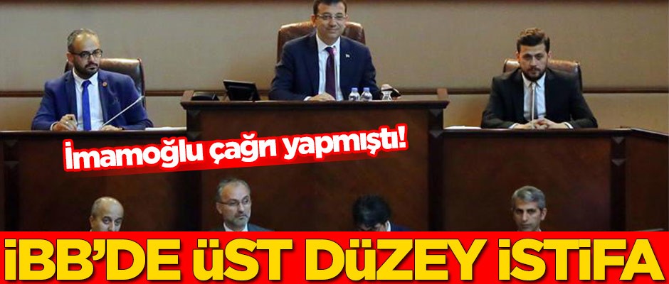İBB'de üst düzey istifa!