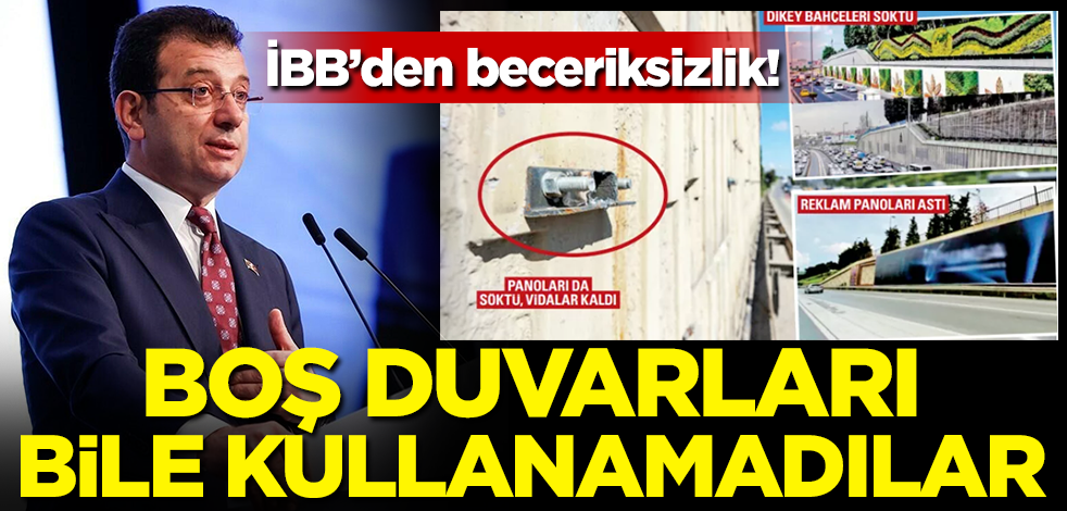 İBB'den beceriksizlik! Boş duvarları bile kullanamadı