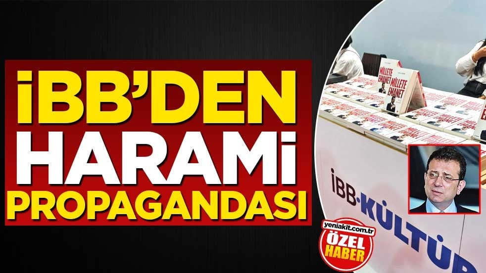 İBB’den harami propagandası