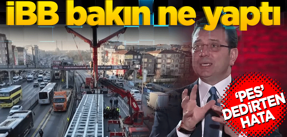 İBB'den "pes" dedirten hata! İBB bakın ne yaptı