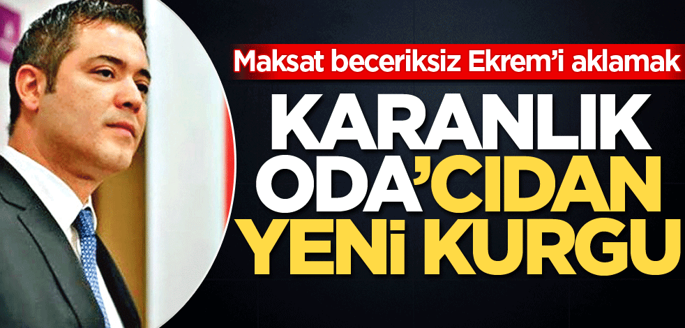 İBB’li ‘Karanlık Odacı’dan yeni kurgu