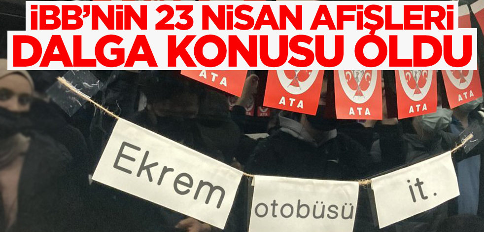 İBB'nin 23 Nisan süslemeleri dalga konusu oldu: Ekrem otobüsü it
