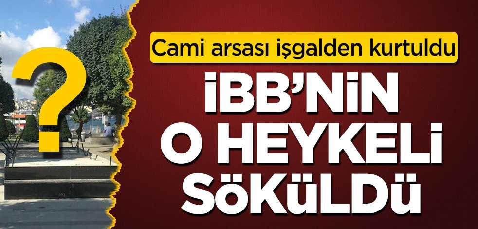 Cami arsasını işgal eden heykel söküldü