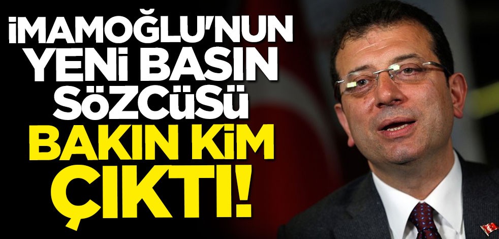 İBB'nin yeni basın sözcüsü bakın kim çıktı!