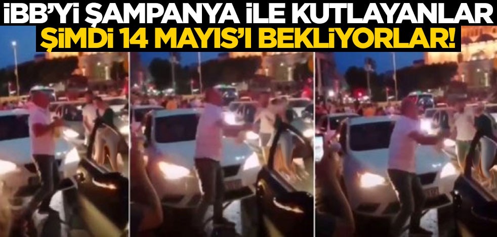 İBB’yi şampanya ile kutlayanlar, şimdi 14 Mayıs’ı bekliyorlar!
