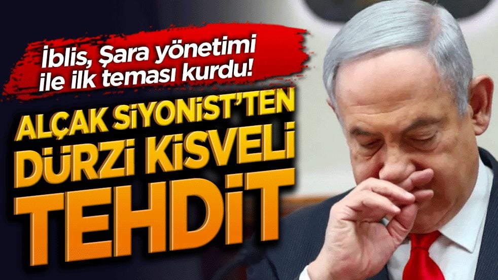 İblis, Şara yönetimi ile ilk teması kurdu! Alçak Siyonist’ten Dürzi kisveli tehdit