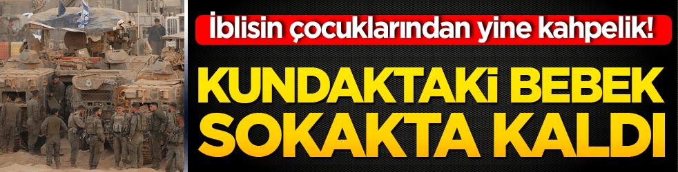 İblisin çocuklarından yine kahpelik! Kundaktaki bebek sokakta kaldı