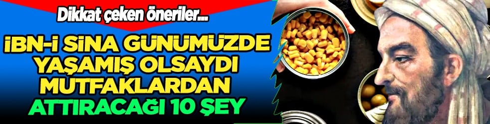 İbn-i Sina yıllar öncesi tavsiye etti: Tam bir şifa kaynağı olacak olan 10 yöntem... Asırlık çözüm!