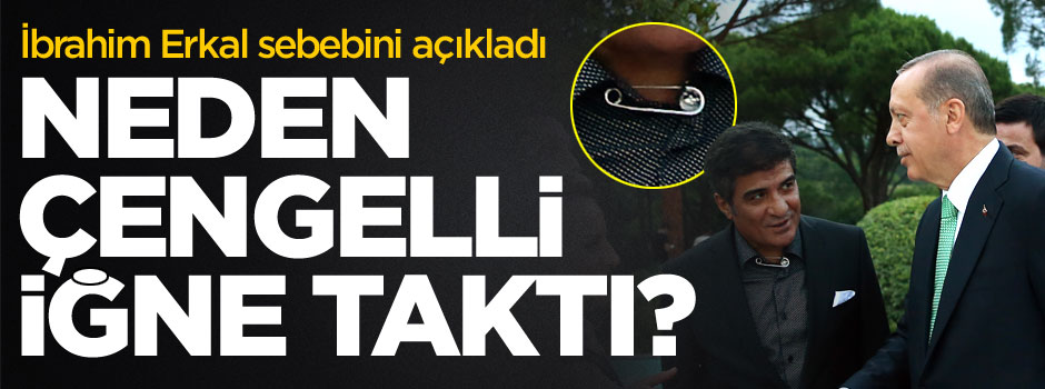 İbrahim Erkal konuştu: Neden çengelli iğne taktım?