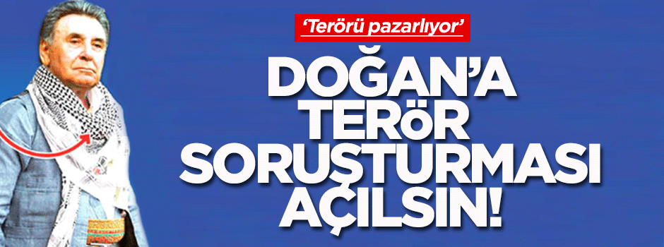 İbrahim Karagül: Aydın Doğan için terör soruşturması başlatılsın