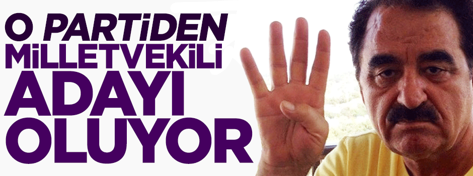 İbrahim Tatlıses milletvekili adayı oluyor