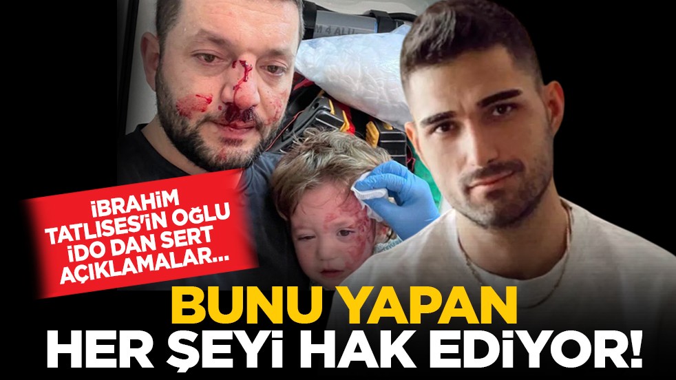 İbrahim Tatlıses'in oğlu İDO dan sert açıklamalar… “Bunu yapan her şeyi hak ediyor!”