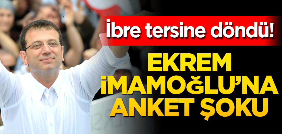 İbre tersine döndü! Ekrem İmamoğlu’na anket şoku